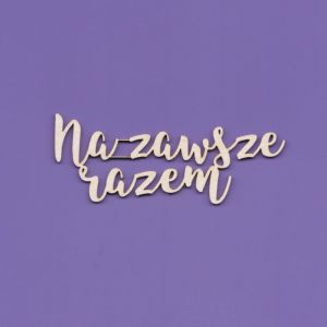 Tekturka Crafty Moly Napis G3 - Na zawsze razem